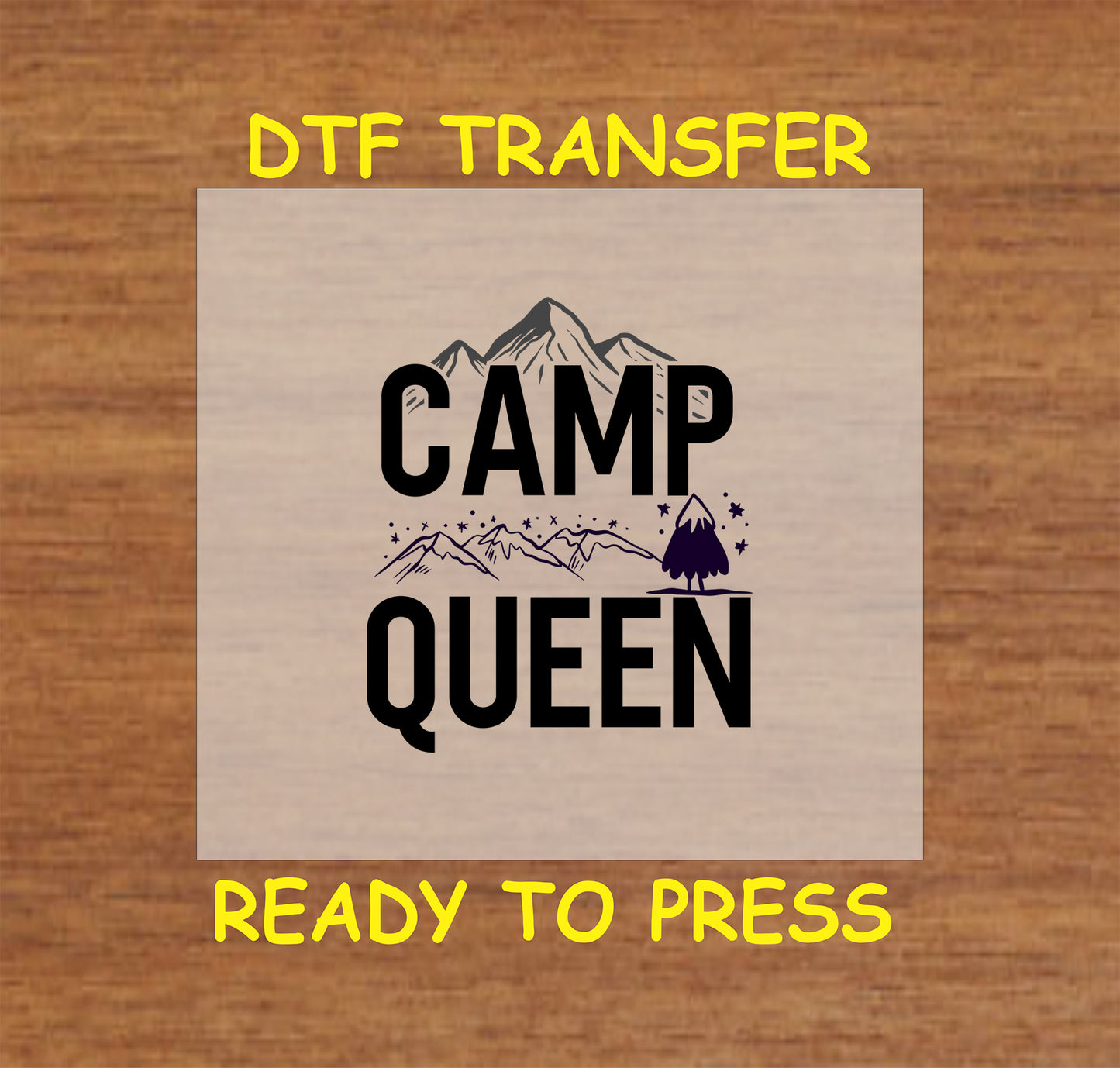 Camp Queen text with mountain, stars, and tree graphic, ready-to-press DTF transfer.