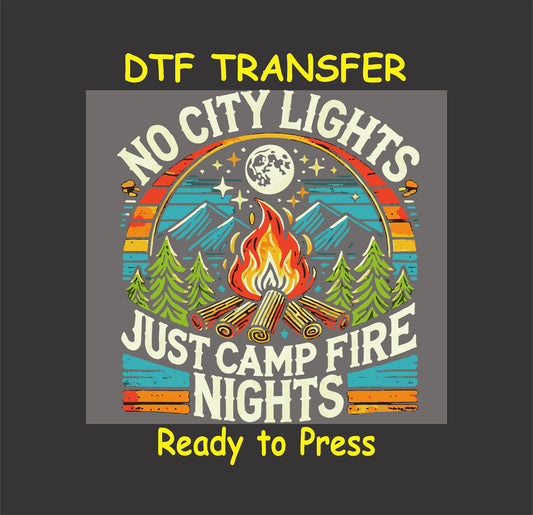 No City Lights Just Campfire Nights with fire, trees, stars, and moon, ready-to-press DTF transfer