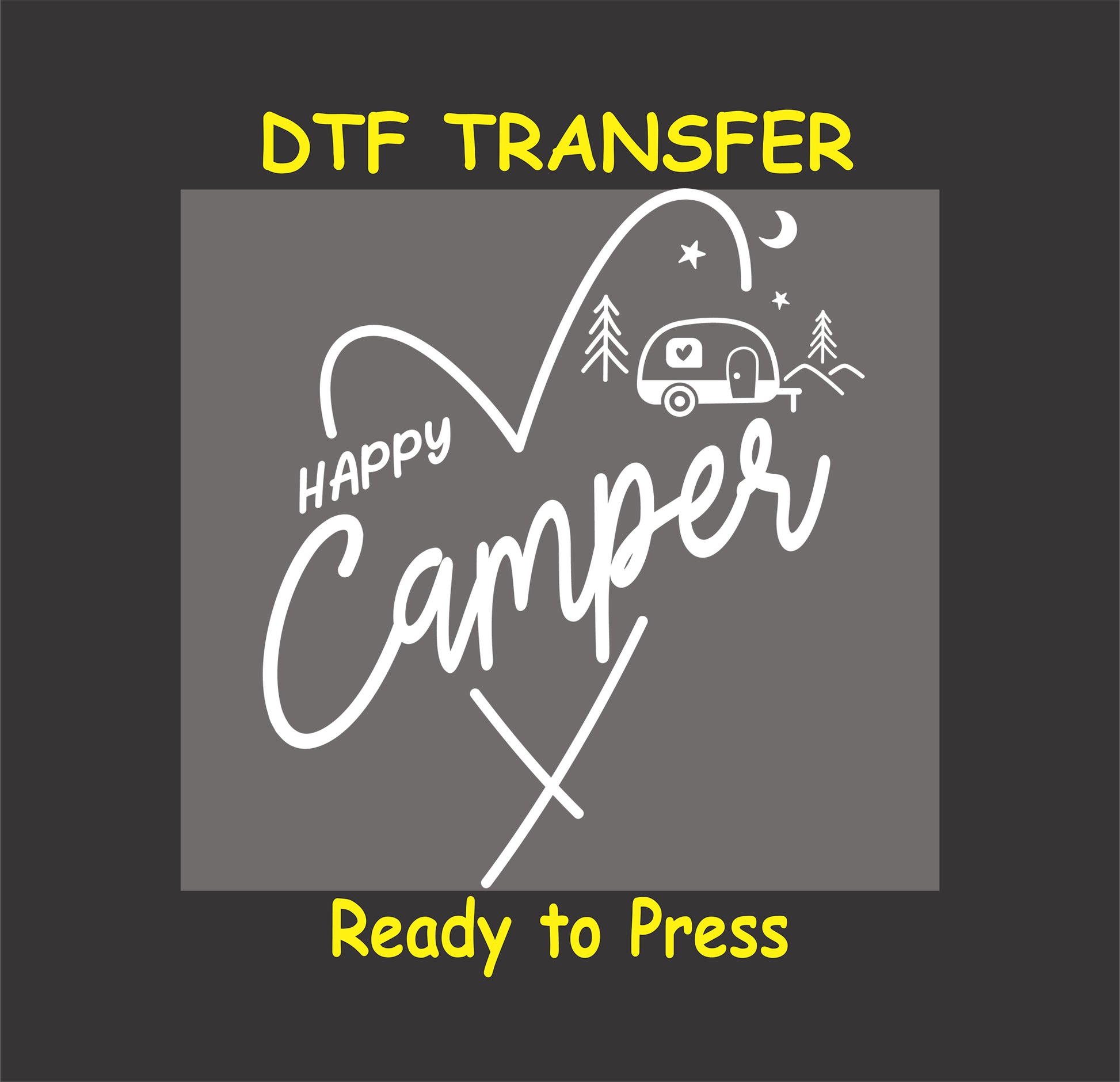 White Happy Camper DTF transfer with RV, trees, moon, and heart shape.