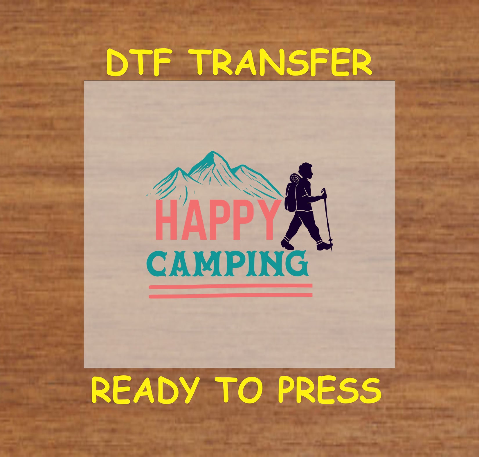 Happy Camping DTF transfer with mountain peaks and hiker silhouette.