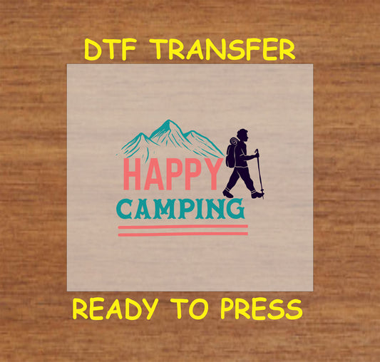 Happy Camping DTF transfer with mountain peaks and hiker silhouette.