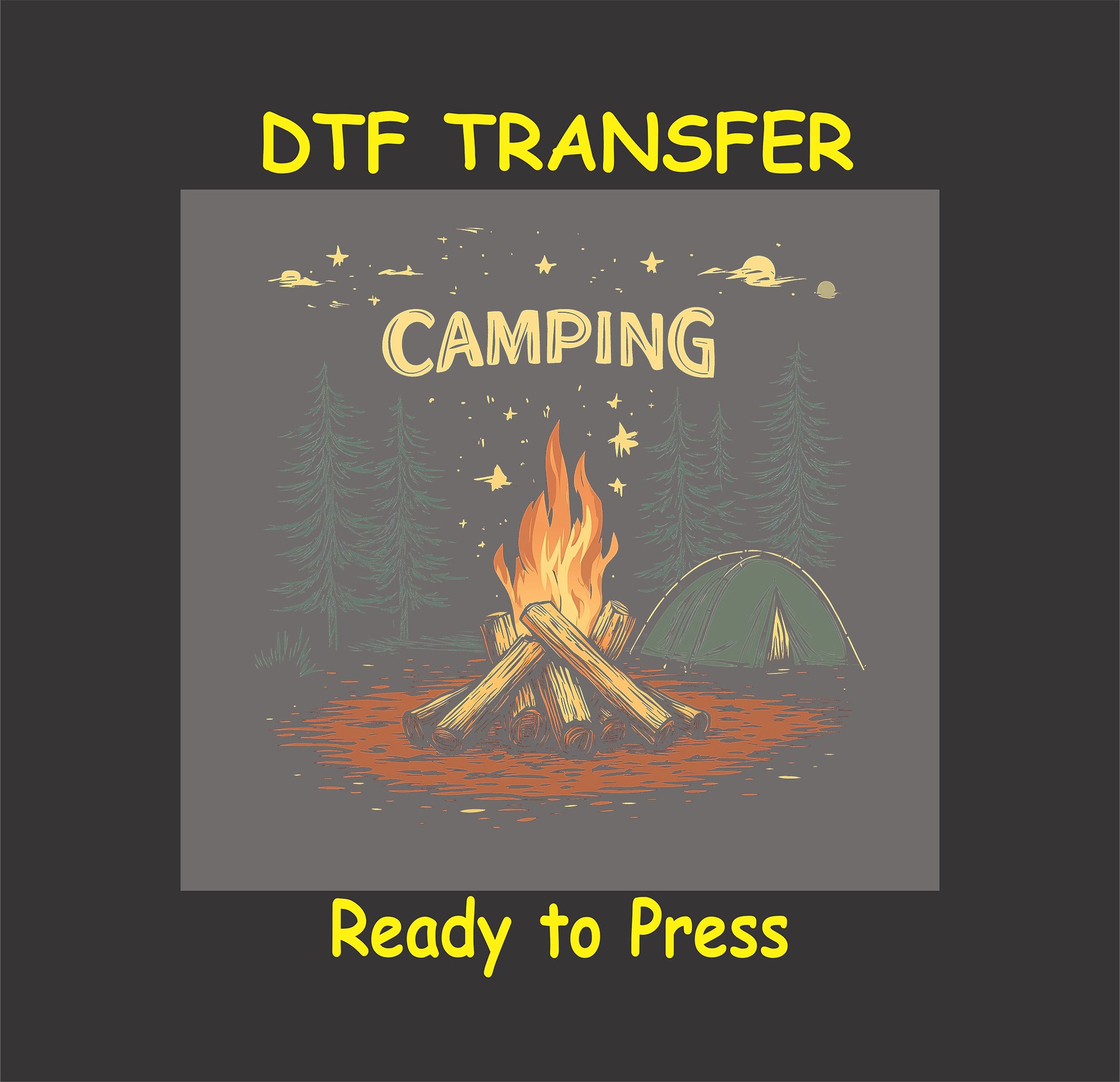 Camping DTF transfer with tent, campfire, pine trees, and stars