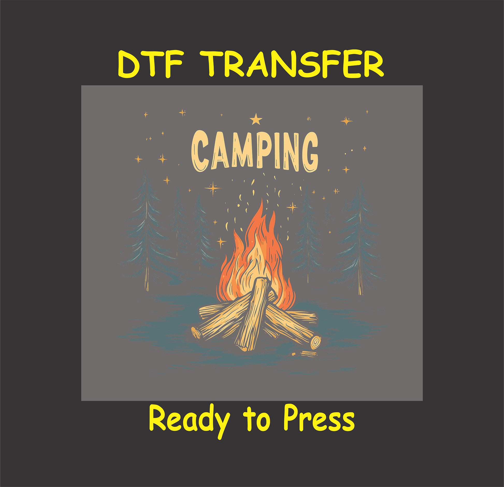 Camping DTF transfer with fire, pine trees, and star-filled night sky.