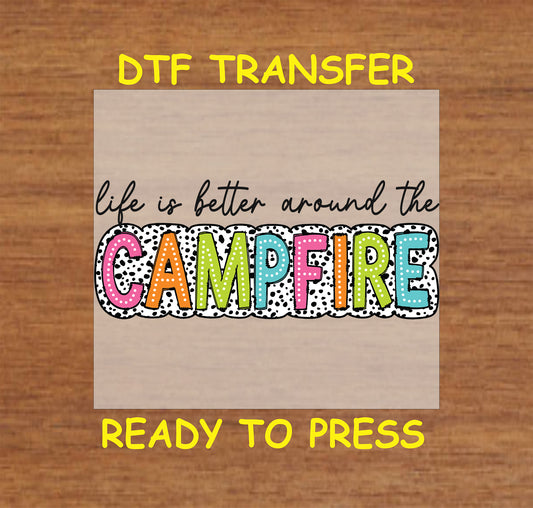 Colorful DTF transfer with CAMPFIRE in polka dot outline and handwritten quote.
