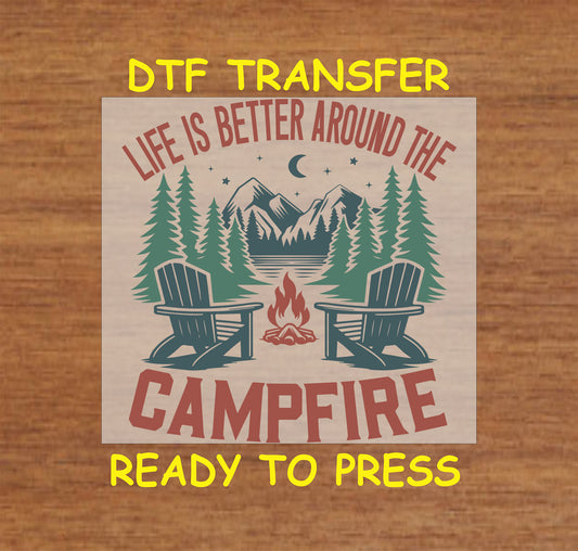 DTF transfer with chairs, fire, pine trees, mountains, and campfire quote.