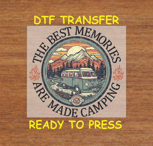 Distressed DTF transfer with camper van, mountain sunset, and text "The Best Memories Are Made Camping"