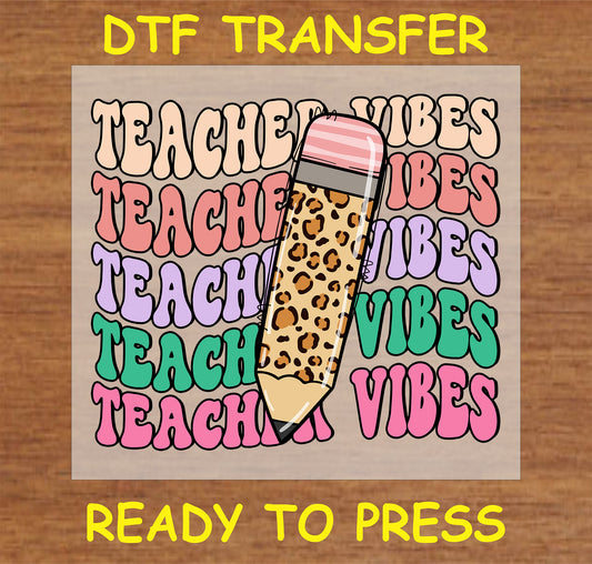 "Teacher Vibes" DTF Transfer with colorful text and leopard print pencil design for teachers