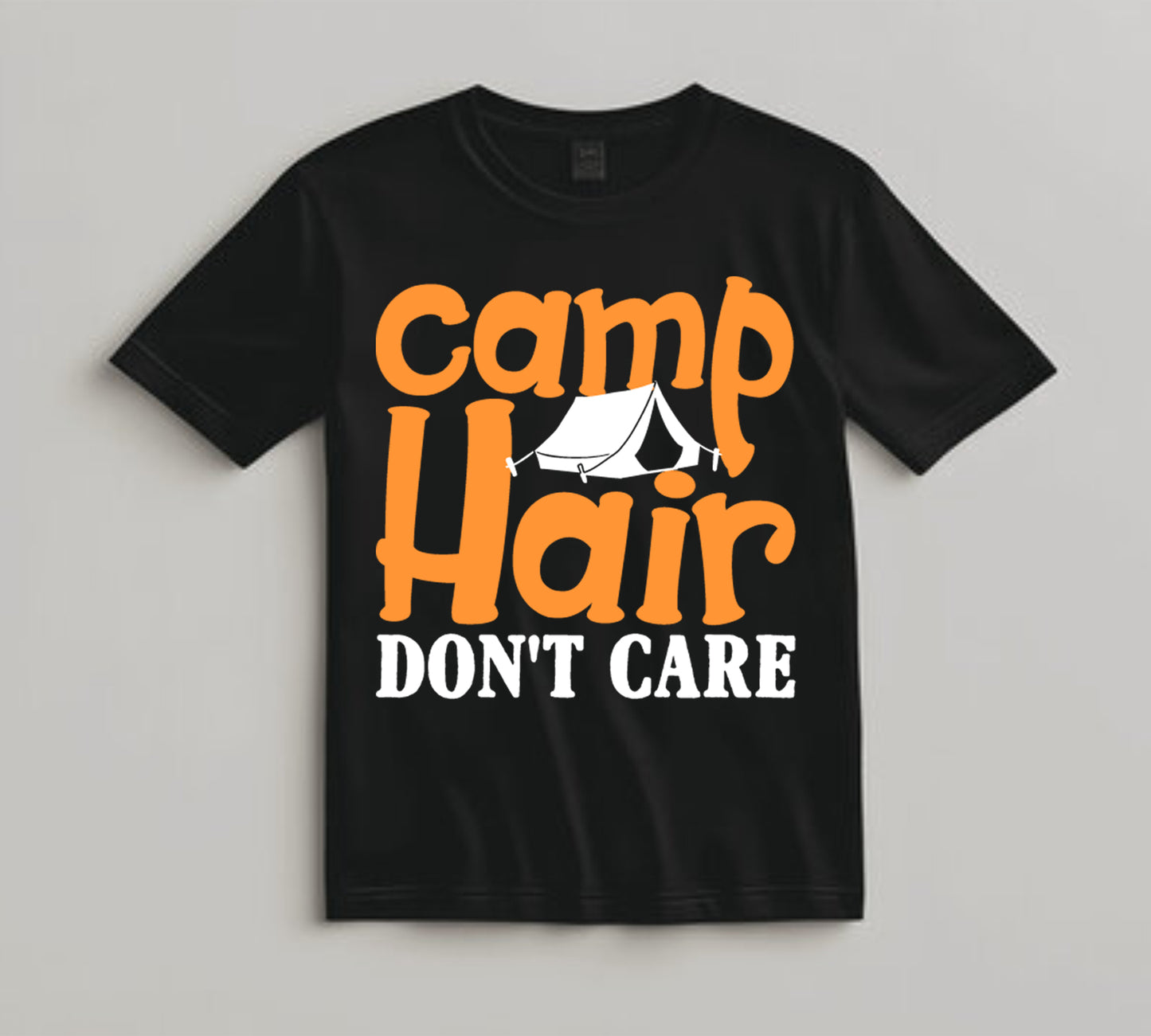 Camping DTF Transfer Iron On Heat Transfer - Ready to Press, Camp Hair Don’t Care DTF Transfer 7079