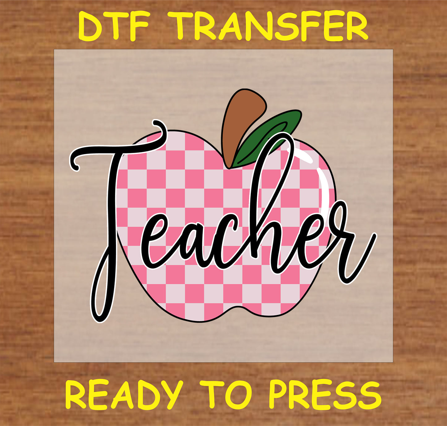 "Teacher" DTF Transfer with pink plaid apple design for educators
