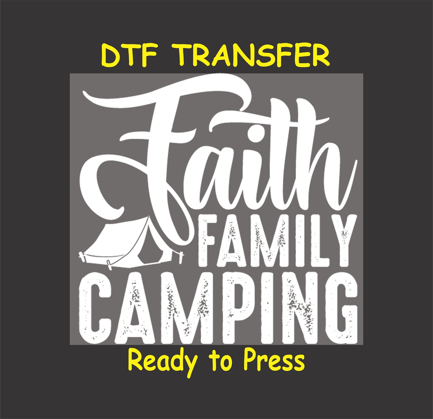 Camping DTF Transfer Iron On Heat Transfer - Ready to Press, Faith Family Camping DTF Transfer 7087