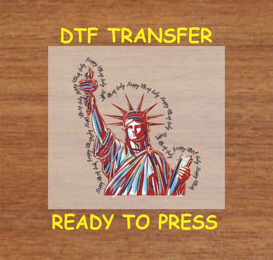 Statue of Liberty DTF transfer with swirling Happy 4th of July text.