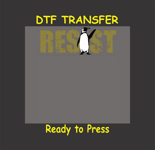 RESIST dtf transfer with yellow grunge text and a penguin replacing the I.