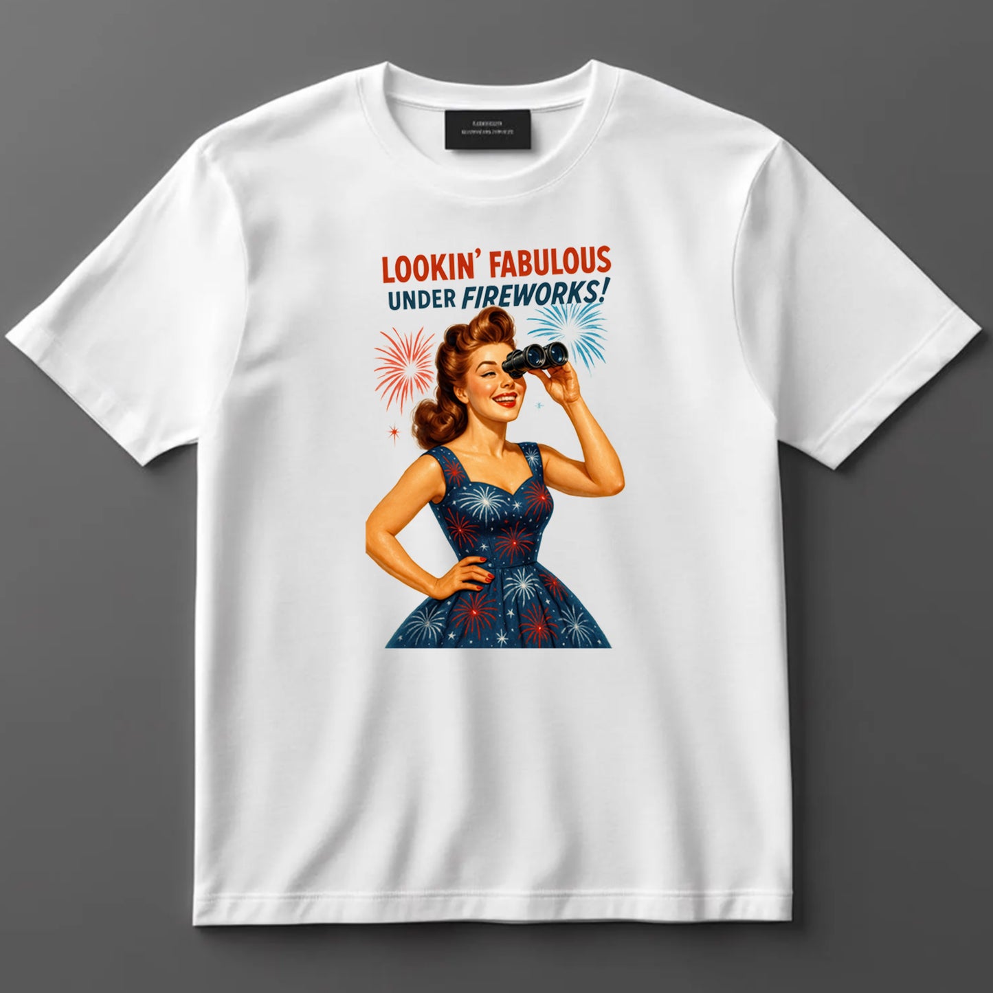 4th Of July DTF Transfer Iron On Heat Transfer - Ready to Press, Lookin’ Fabulous Under Fireworks DTF Transfer 7181