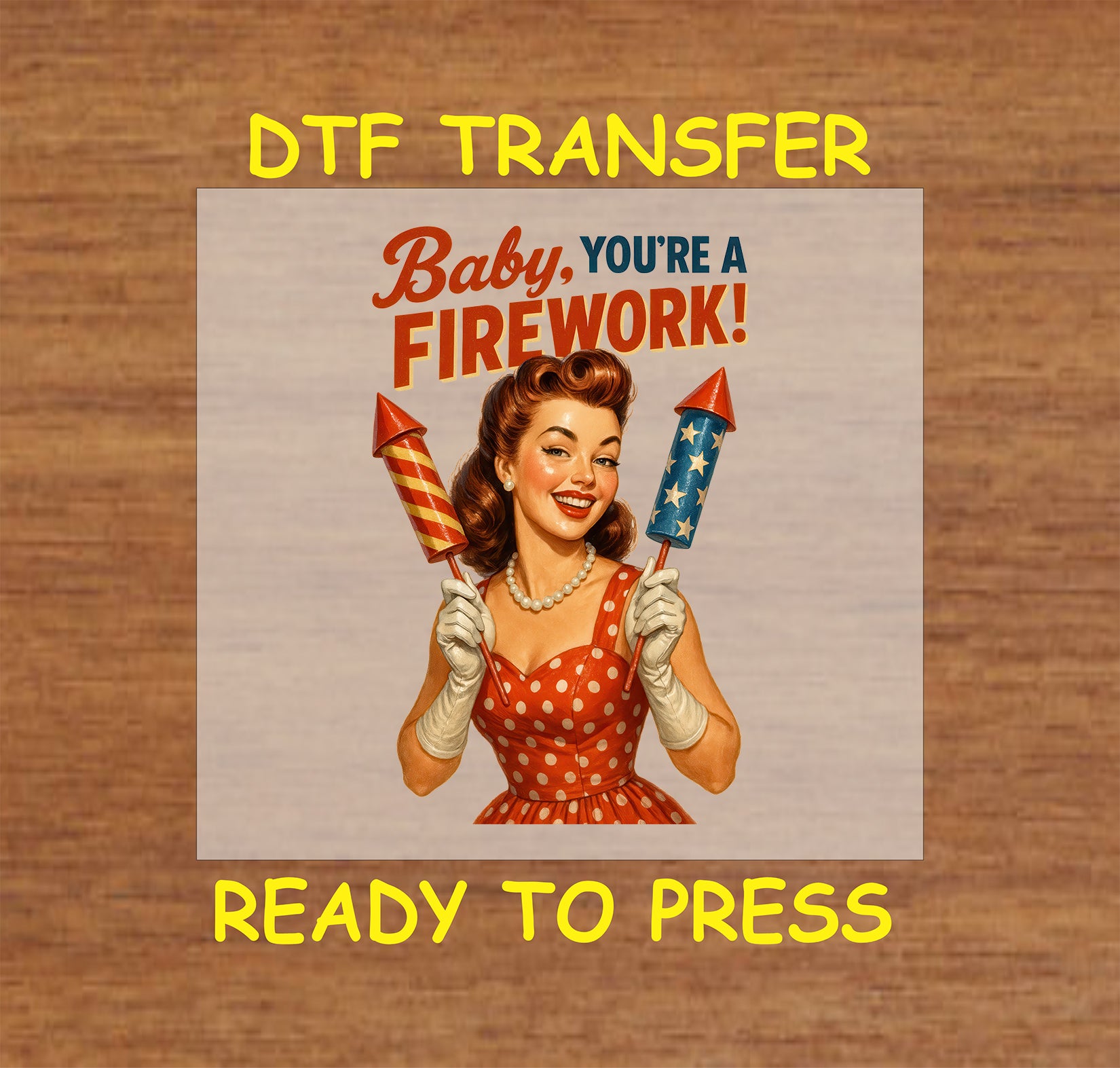 Pin-up woman holding fireworks with Baby You're a Firework text in red, white, and blue