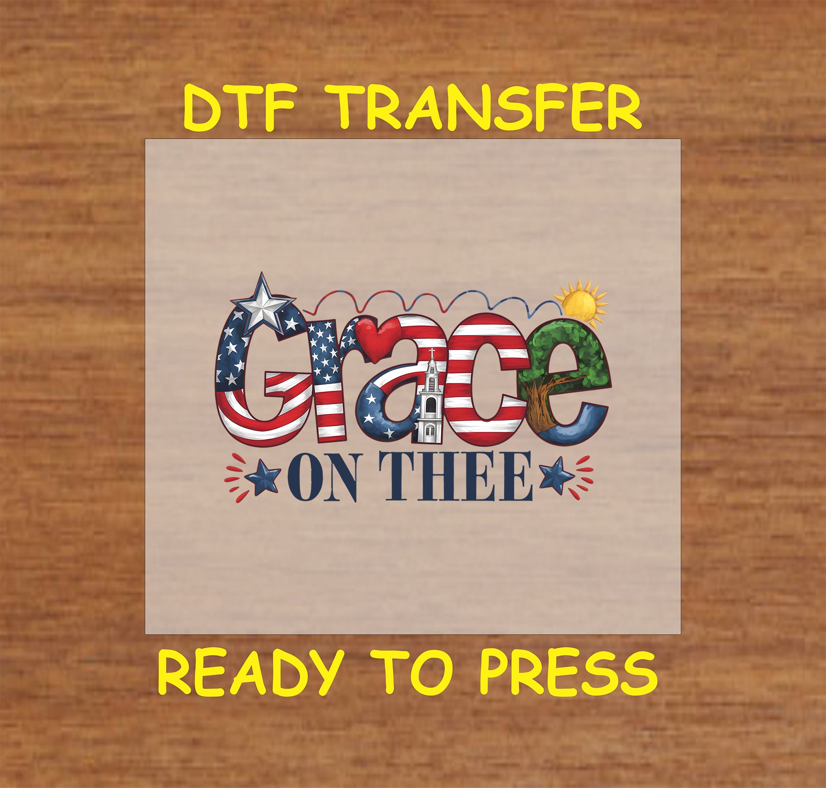Grace On Thee patriotic DTF with stars, stripes, church, and sun details.