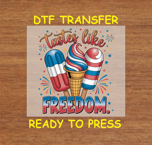 Tastes Like Freedom DTF transfer with patriotic ice cream and fireworks.