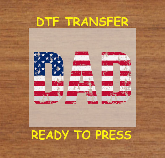 Distressed American flag DAD text in red, white, and blue, DTF transfer ready to press.