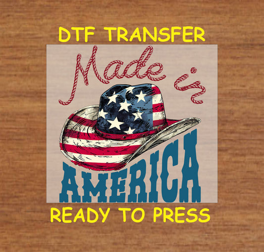 DTF transfer with "Made in America" text and American flag cowboy hat.