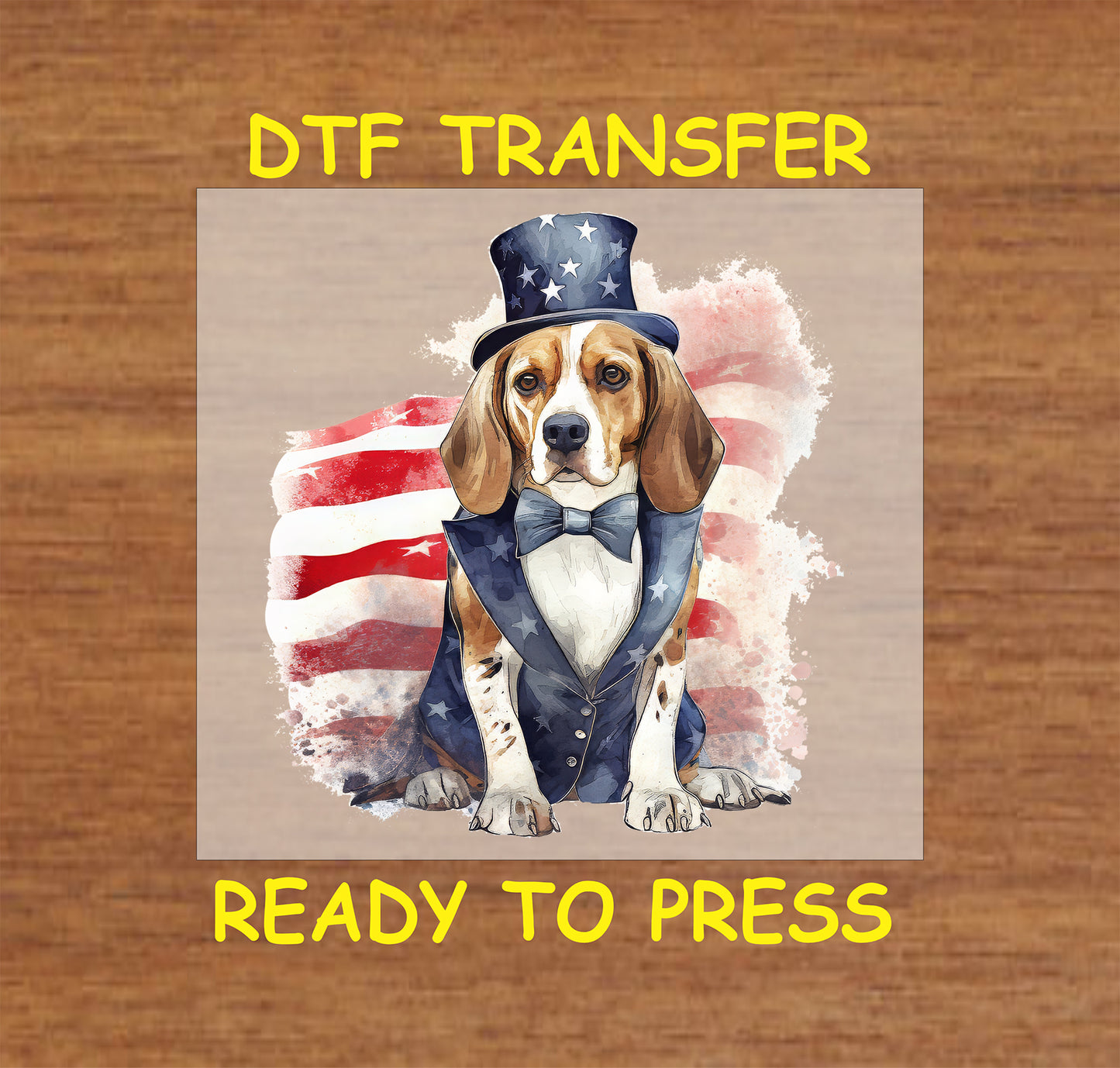 DTF transfer of a Beagle in patriotic suit and top hat with USA flag.