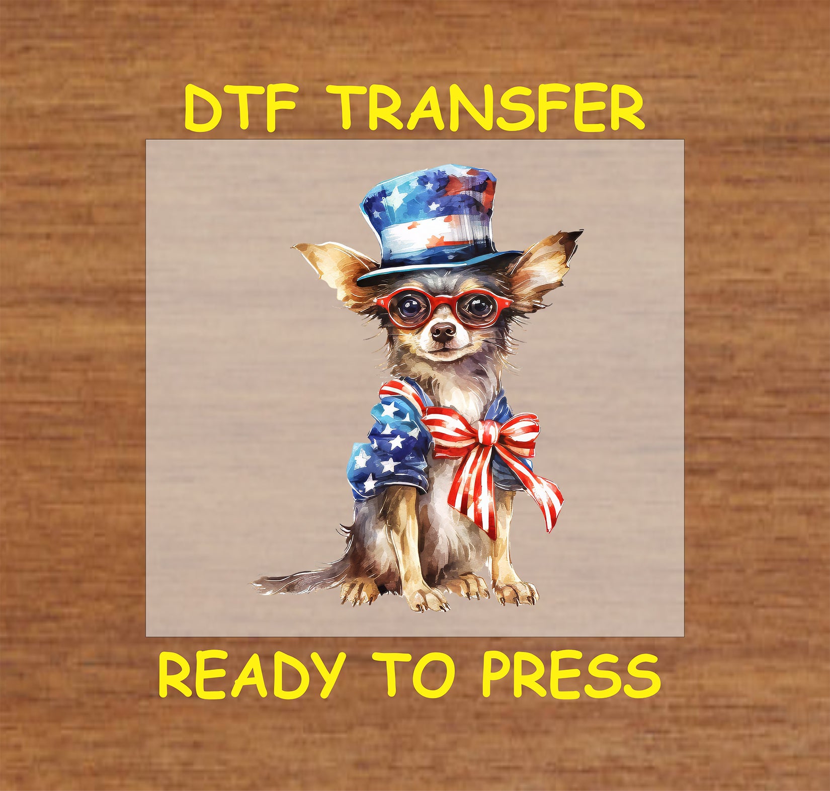 Chihuahua wearing patriotic outfit and glasses DTF transfer for July 4th.