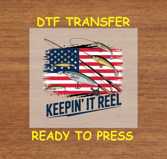 Keepin’ It Reel DTF transfer with American flag, fishing rod, and lures.
