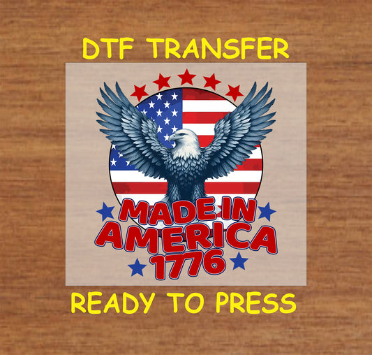 DTF transfer with eagle, American flag, and Made in America 1776 text.