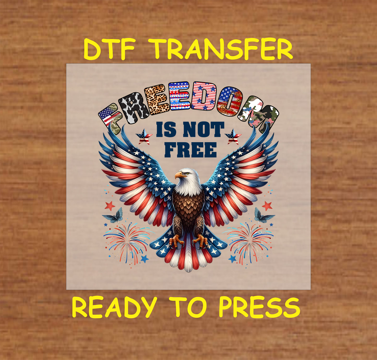 Eagle with flag wings, fireworks, and Freedom Is Not Free mixed-print text.