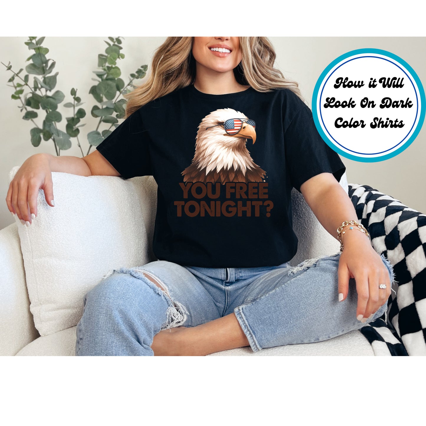 4th Of July DTF Transfer Iron On Heat Transfer - Ready to Press, You Free Tonight? Funny Eagle DTF Transfer 7882