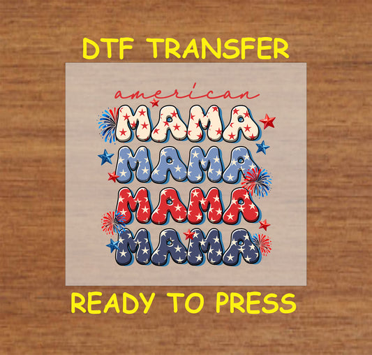 DTF transfer with stacked red, white, and blue Mama text, fireworks, and stars.