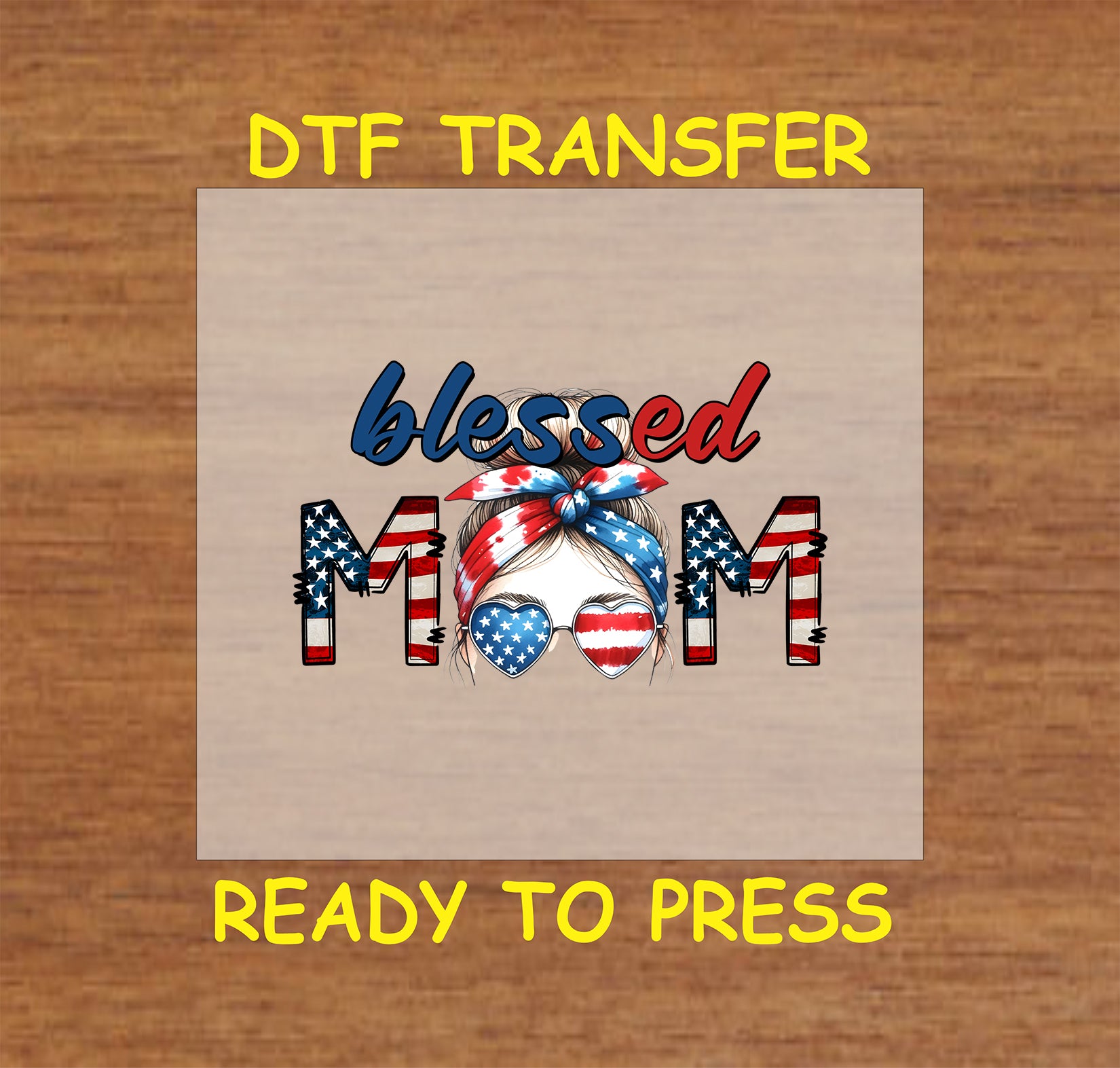 Blessed Mom DTF transfer with patriotic sunglasses and headwrap in red, white, and blue.