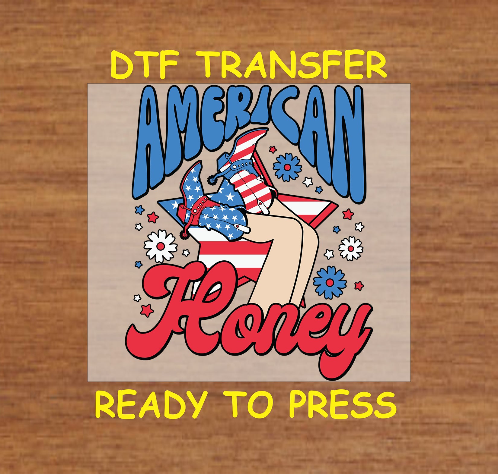 DTF transfer with American Honey text, flag heels, patriotic stars, and floral accents.