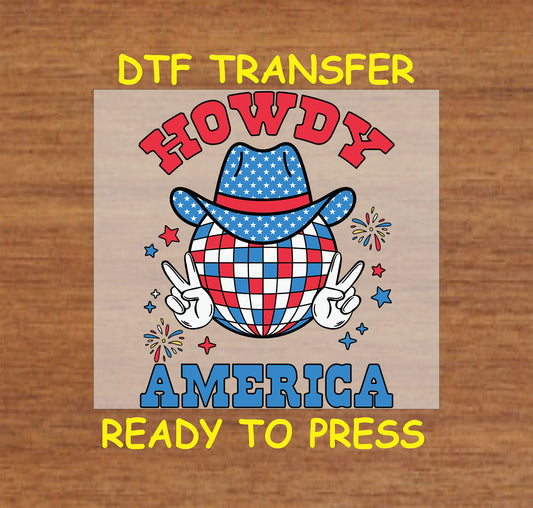 DTF transfer with patriotic disco ball, cowboy hat, peace signs, and Howdy America text.