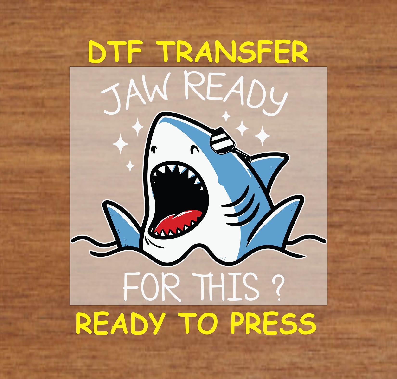 Cartoon shark with open mouth and text Jaw Ready For This in white above and below.