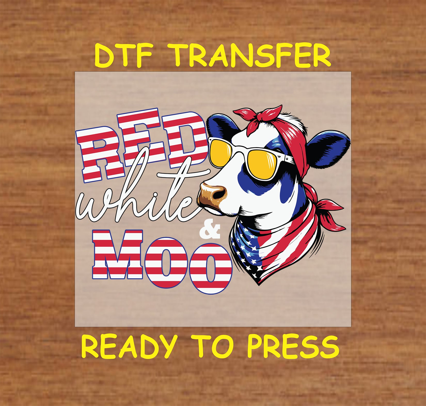 Cow wearing flag sunglasses and bandana with Red White & Moo text.