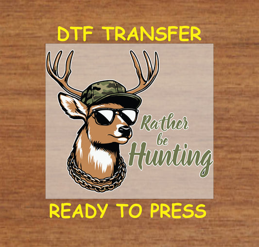 Cool buck with camo hat and sunglasses next to text Rather Be Hunting.