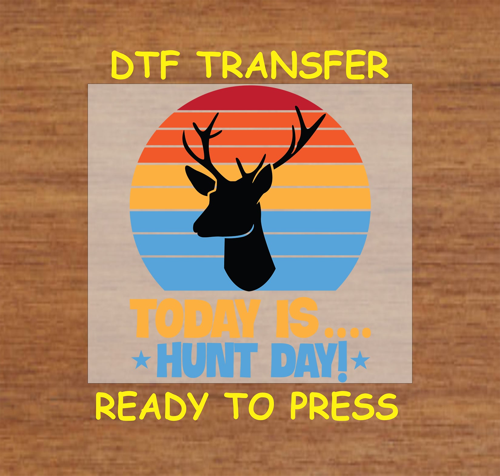 Retro sunset with deer silhouette and text Today Is Hunt Day in bold colors.
