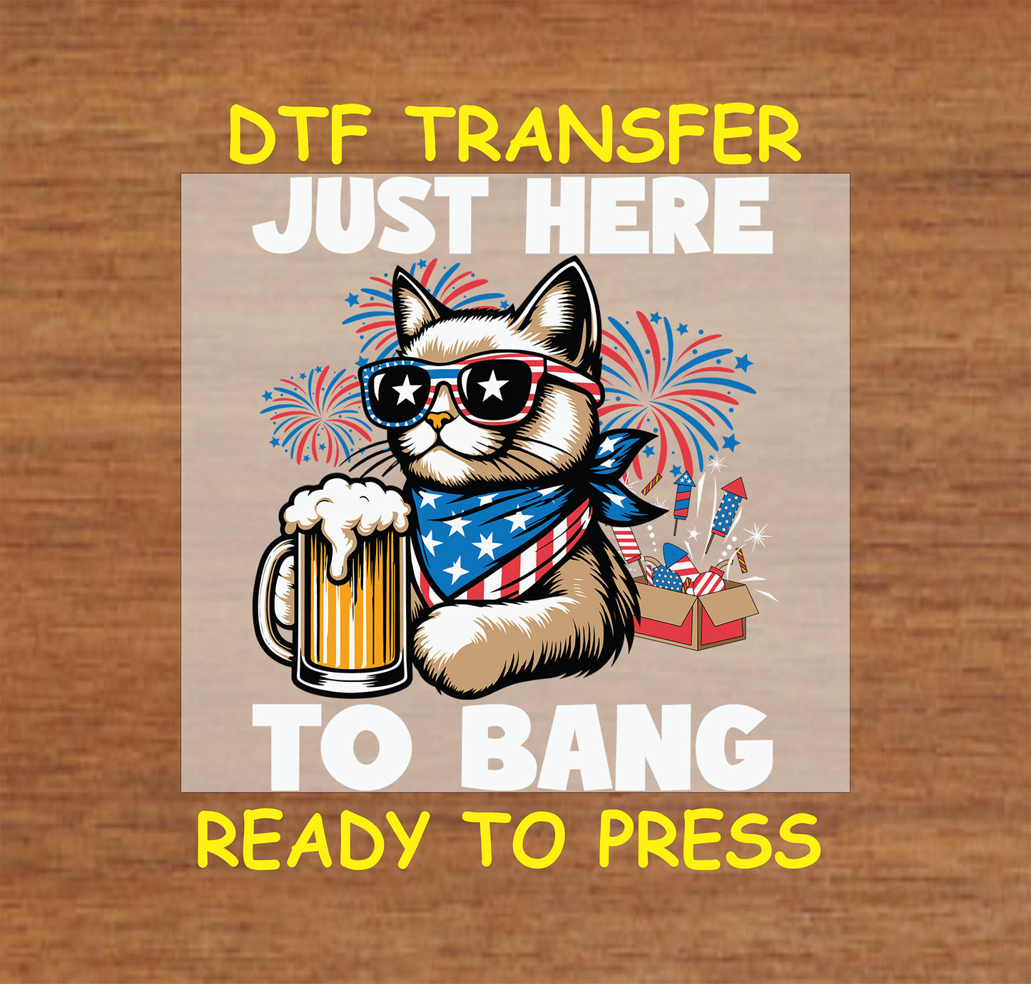 Cat with sunglasses, beer, and fireworks saying Just Here to Bang.