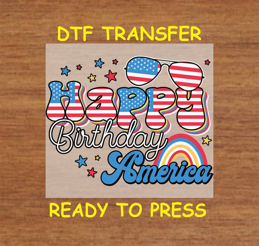 Happy Birthday America DTF transfer with rainbow, stars, and flag sunglasses.