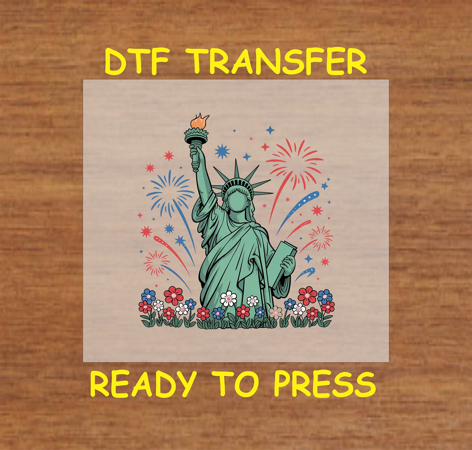 Statue of Liberty with fireworks and patriotic flowers DTF transfer.