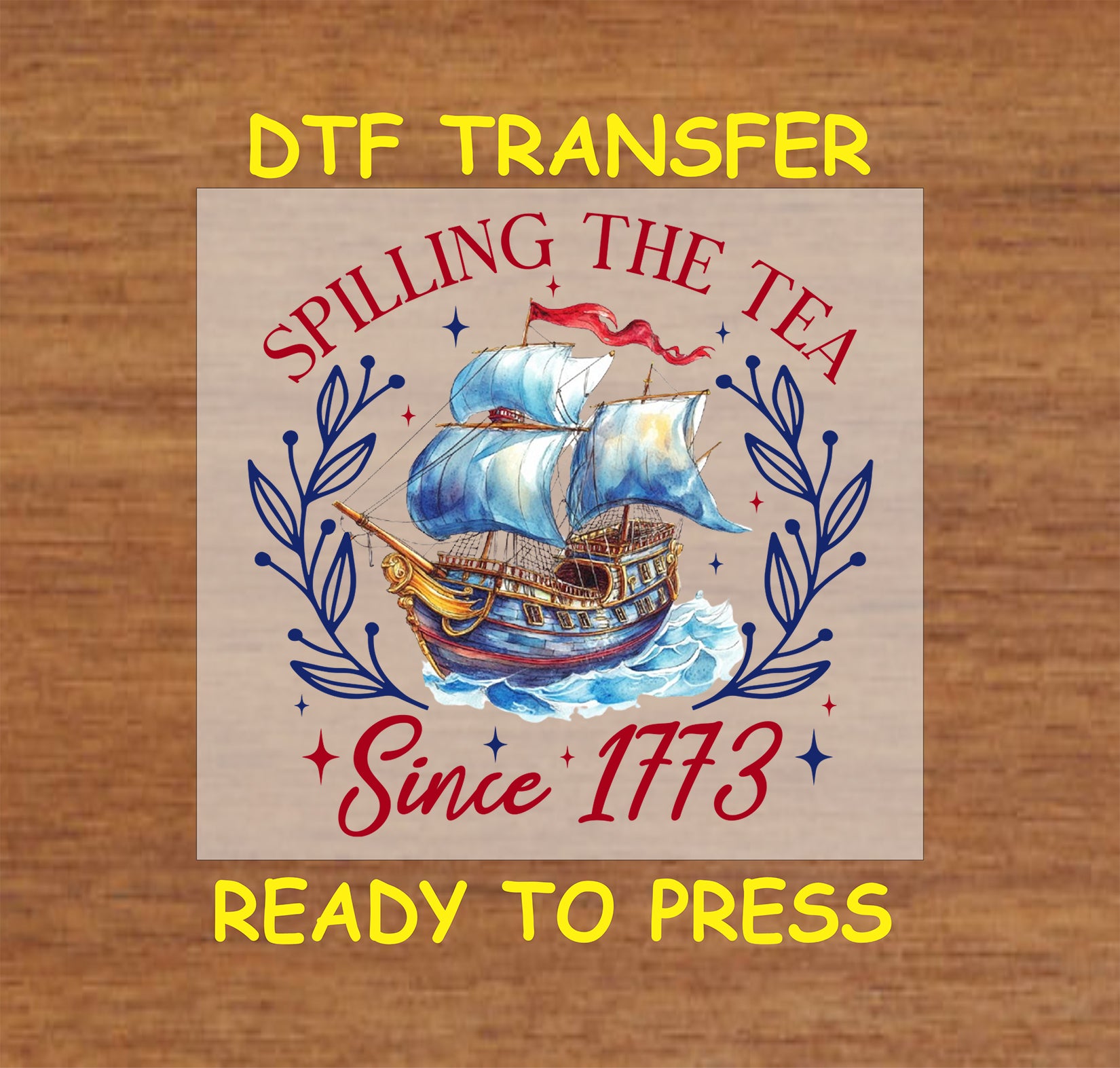 Colonial ship with blue sails and red text saying Spilling the Tea Since 1773.