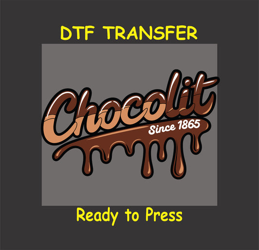 Chocolit since 1865 text with chocolate drip effect in brown tones for DTF transfer.