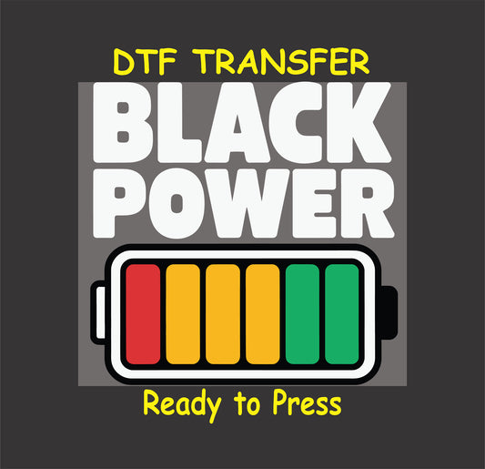 Black Power DTF transfer with red yellow green battery graphic and bold white text.
