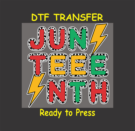 Juneteenth DTF transfer with red, green, and yellow letters and lightning bolts.