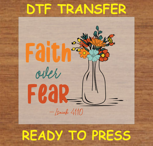 "Faith Over Fear DTF Transfer featuring a vase with flowers and Isaiah 41:10"