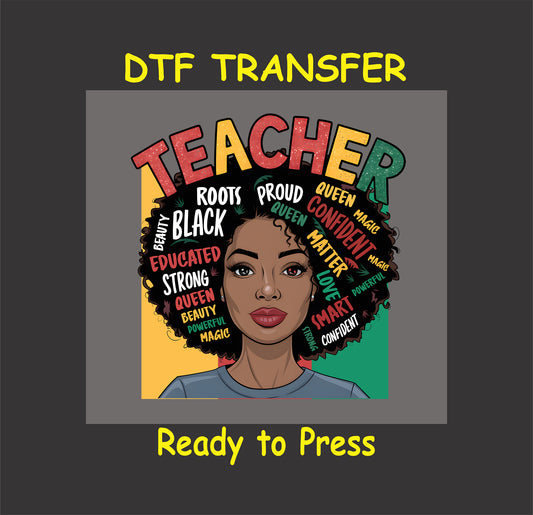Teacher Juneteenth DTF transfer with afro word art and colorful background.