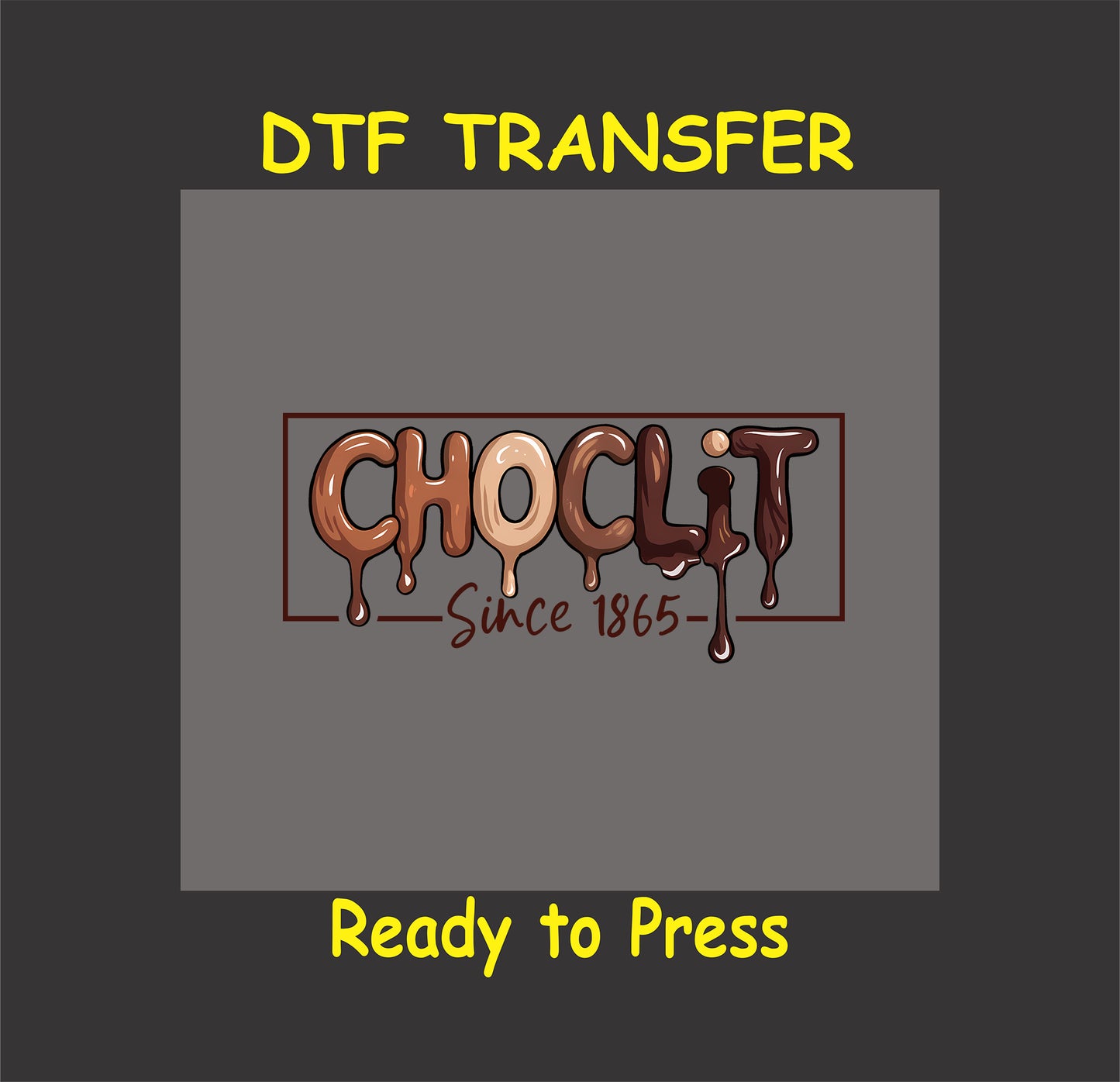 Choclit Since 1865 in dripping chocolate font with melanin shades.