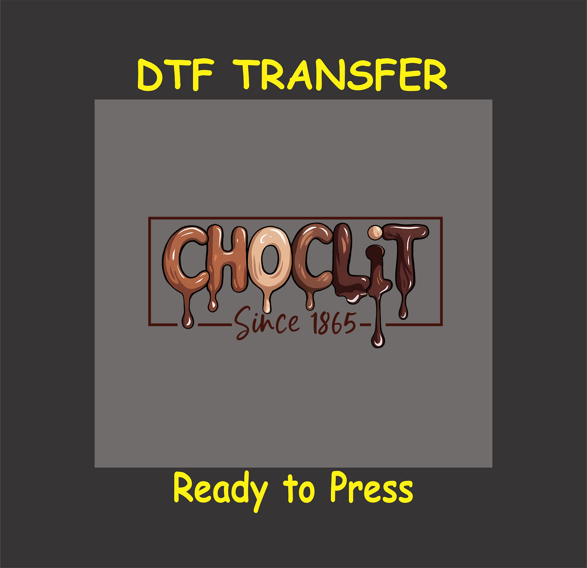 Choclit Since 1865 in dripping chocolate font with melanin shades.