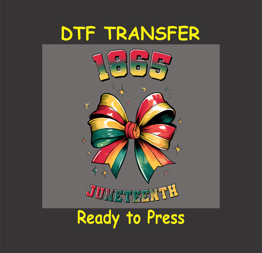 Juneteenth DTF transfer with red green yellow bow and 1865 text.