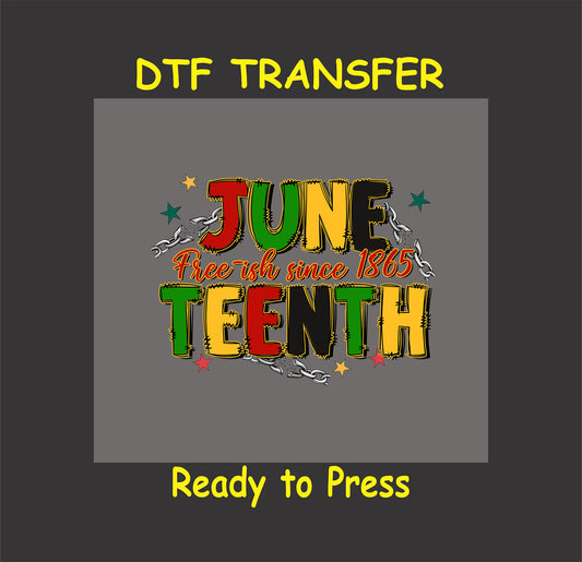 Juneteenth Free-ish Since 1865 text with distressed letters, broken chains, and red, yellow, green stars.