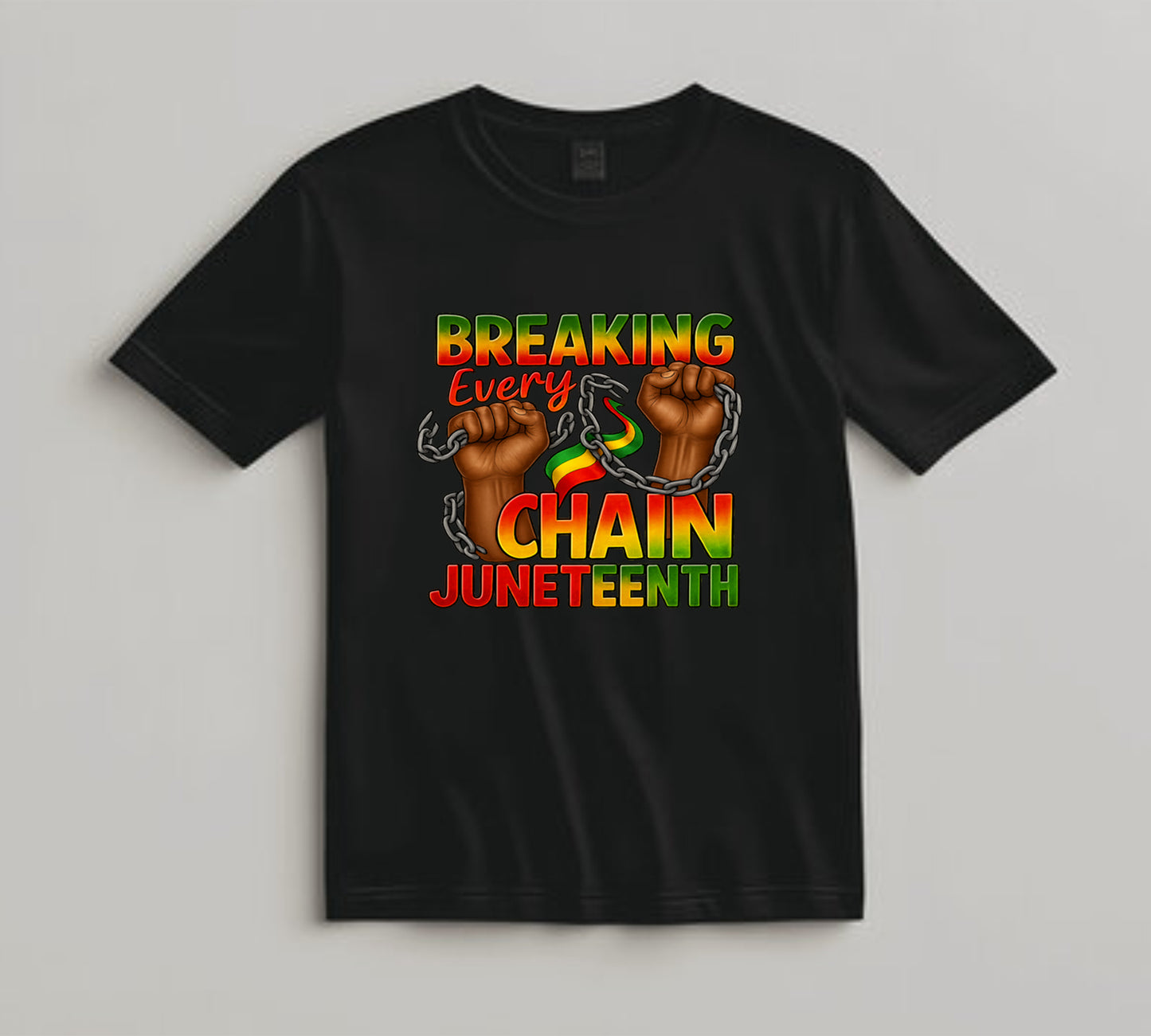 Juneteenth DTF Transfer Iron On Heat Transfer - Ready to Press, Breaking Every Chain DTF Transfer 8269